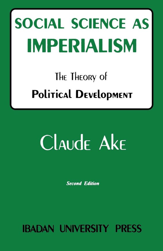 Social Science as Imperialism: A Theory of Political Development